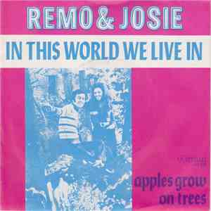 Remo & Josie  - In This World We Live In