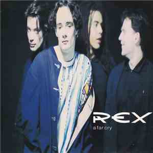 Rex  - A Far Cry