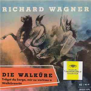 Richard Wagner - Die Walküre