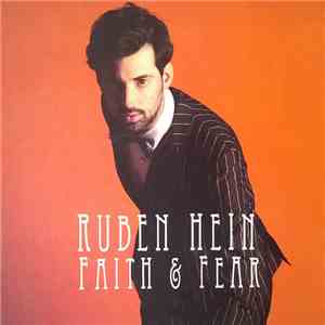 Ruben Hein - Faith & Fear