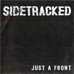 Sidetracked  - Just A Front