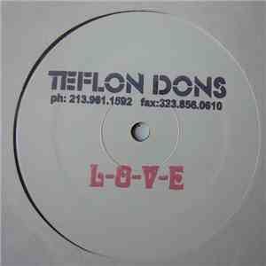 Teflon Dons - L-O-V-E