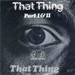 That Thing - That Thing (Part I & II)