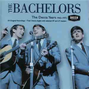 The Bachelors - The Decca Years: 1962-1972