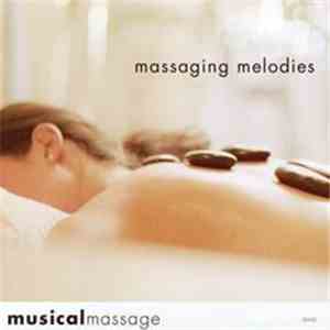 Unknown Artist - Massaging Melodies