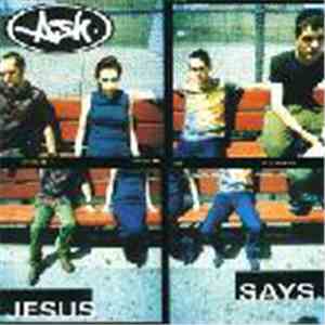 Ash - Jesus Says