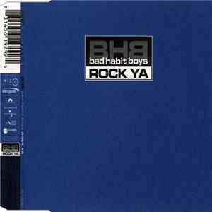Bad Habit Boys - Rock Ya