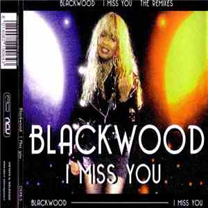 Blackwood - I Miss You (The Remixes)