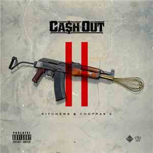 Ca$h Out - Kitchen & Choppas 2