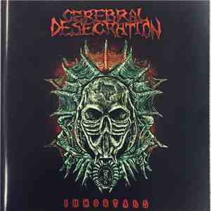 Cerebral Desecration - Immortals