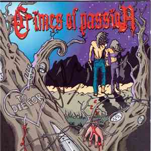 Crimes Of Passion  - To Die For