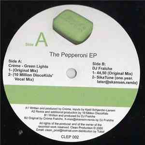 Crème Fraîche - The Pepperoni EP