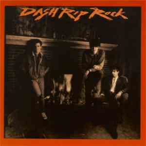 Dash Rip Rock - Dash Rip Rock