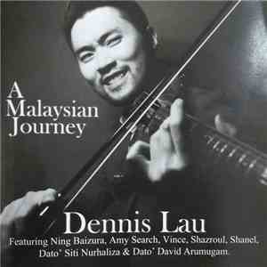 Dennis Lau - A Malaysian Journey