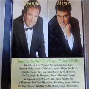 Dyango, Mijares - Nuestras Mejores Canciones: 15 Super Exitos