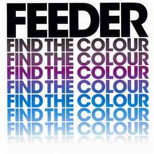Feeder - Find The Colour