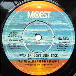 Frankie Valli & The Four Seasons - Walk On, Don't Look Back