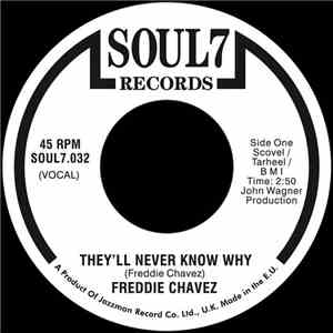 Freddie Chavez - They'll Never Know Why / Baby I'm Sorry