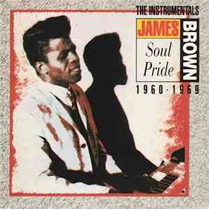 James Brown - Soul Pride (The Instrumentals 1960-1969)