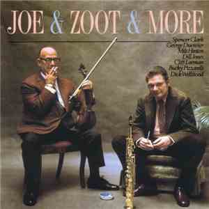 Joe Venuti and Zoot Sims - Joe & Zoot & More