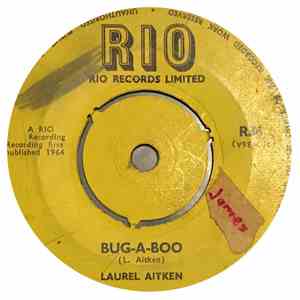 Laurel Aitken - Bug-A-Boo / You Left Me Standing