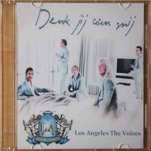 Los Angeles, The Voices - Denk Jij Aan Mij
