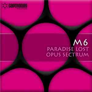M6 - Paradise Lost / Opus Sectrum