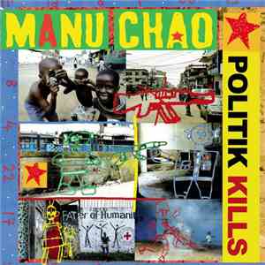 Manu Chao - Politik Kills