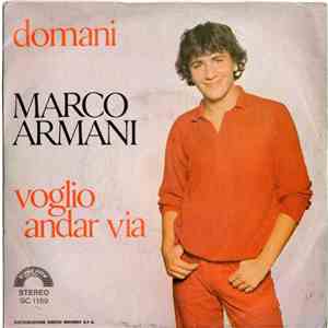 Marco Armani - Domani / Voglio Andare Via