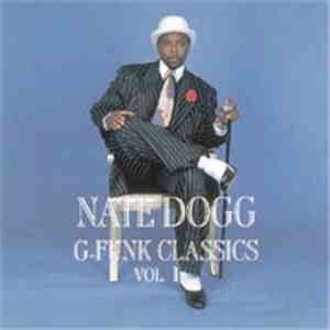 Nate Dogg - G-Funk Classics Vol. 1