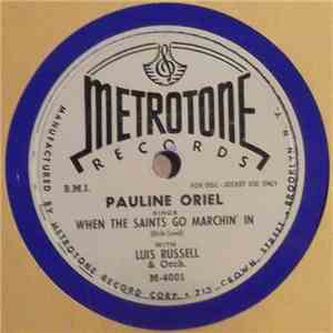 Pauline Oriel With Luis Russell & Orch. - When The Saints Go Marchin' In /  ...