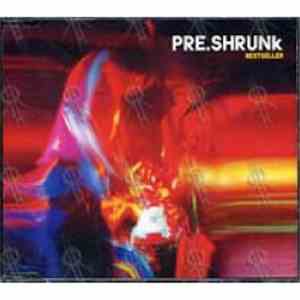 PRE.SHRUNk - Bestseller