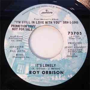 Roy Orbison - It's Lonely / Still
