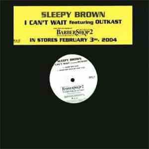 Sleepy Brown - I Can't Wait