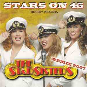 Stars On 45 Proudly Presents  The Star Sisters - Star Sisters Remix 2007