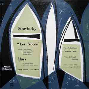 Stravinsky, Felix De Nobel Conducts Netherlands Chamber Choir - Holland Fes ...