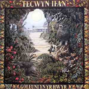 Tecwyn Ifan - Goleuni Yn Yr Hwyr