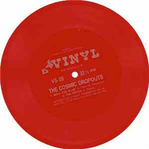 The Cosmic Dropouts - Into The Blue / The Witch