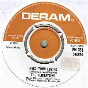 The Flirtations - Need Your Loving