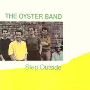 The Oyster Band - Step Outside