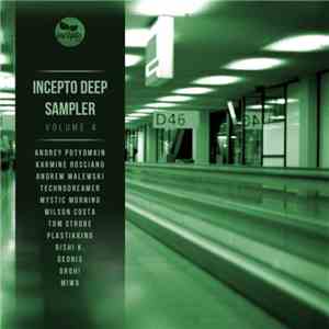 Various - Incepto Deep Sampler Volume 4