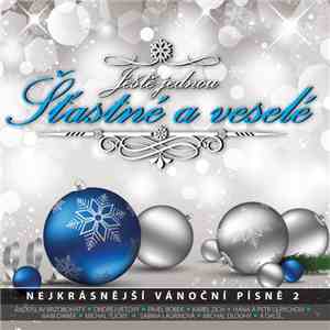 Various - Ješte Jednou Šťastné A Veselé