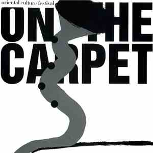 Various - On The Carpet, Oriental Culture Festival