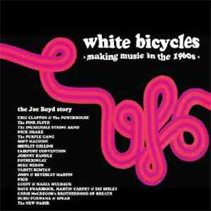 Various - White Bicycles - Making Music In The 1960s