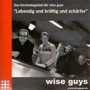 Wise Guys - Lebendig Und Kräftig Und Schärfer