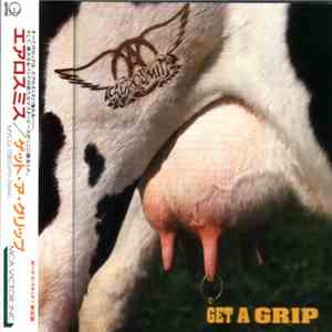 Aerosmith = エアロスミス - Get A Grip = ゲット・ア・グリップ