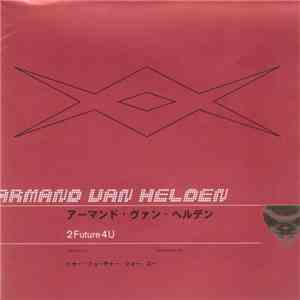 Armand Van Helden - 2Future4U