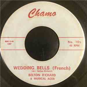 Belton Richard & The Musical Aces - Wedding Bells / Let Me Stay In Your Arm ...