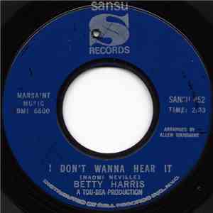 Betty Harris - I Don't Wanna Hear It