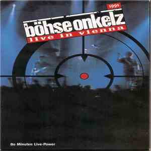 Böhse Onkelz - Live In Vienna